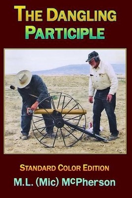 The Dangling Participle: Lifetime Memories by Robert Byrom Smalley Paperback Boo