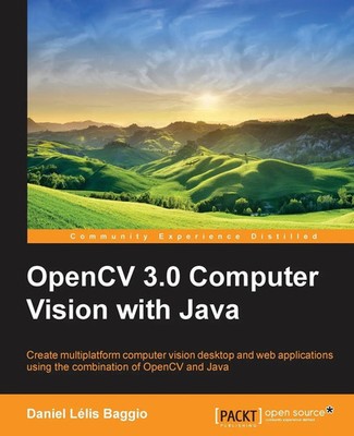 OpenCV Computer Vision with Java | Daniel Lélis Baggio | Taschenbuch | Englisch