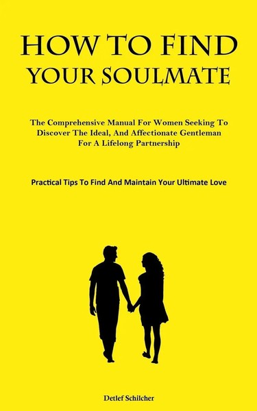 How To Find Your Soulmate | Detlef Schilcher | Taschenbuch | Englisch | 2023-image