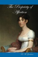 The Propriety Of Affection R. M. Gardana Taschenbuch Kartoniert / Broschiert
