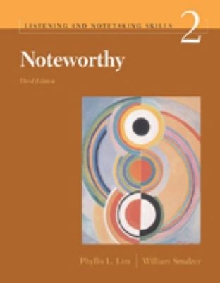 Listening and Notetaking Skills 2 : Noteworthy William, Lim, Phyl