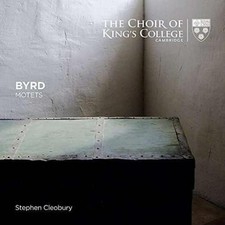 The Choir Of Kings College Cambridge: Byrd Motets - CD