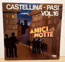 CASTELLINA PASI VOL. 16 AMICI DELLA NOTTE LP 12" 33 RPM 1978 RCA NL 31339 ITALY