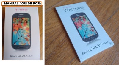Welcome GUIDE for Samsung Galaxy Light Cell Phone, MANUAL / Start Set-Up Info.
