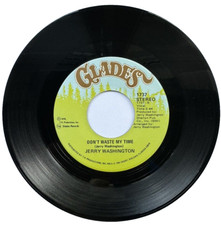 Northern Soul, 70's, Jerry Washington. Don't Waste My Time, Glades Records USA