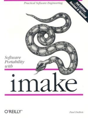 Software Portability with imake: Practical Software Engineering by  Paul DuBois