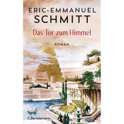 Das Tor zum Himmel: Roman Eric-Emmanuel Schmitt