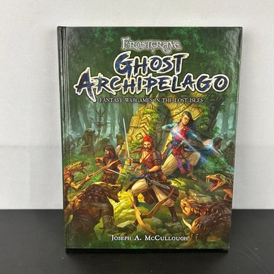 Ghost Archipelago Frostgrave Fantasy Wargames in the Lost Isles 9781472817341