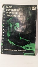 Kodak Basic Guide - Developing/Printing/Enlarging - 1972 Booklet Vintage Rare