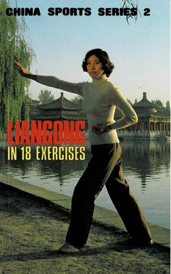 Liangong in 18 exercises