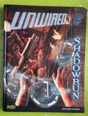 SHADOWRUN, Unwired, Core Matrix Rulebook 2008 