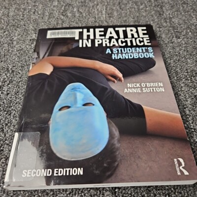 Theatre's In Practice A Student's Handbook Second Edition Obrien 2019