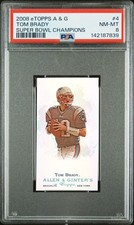 2008 ETOPPS ALLEN & GINTER SUPER BOWL CHAMPIONS #4 TOM BRADY 385/999 PSA 8