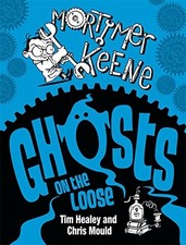 Ghosts on the Loose (Mortimer Keene), Healey, Tim, Used; Very Good Book