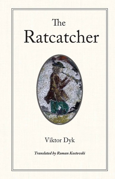 Viktor Dyk | The Ratcatcher | Taschenbuch | Englisch (2014) | Plamen Press-image