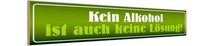 Holzschild 10X46 Cm Kein Alkohol Ist Keine LöSung Essen Trinken Deko Geschenk Ho