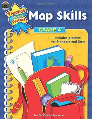 MAP SKILLS GRADE 4: GRADE 4 (PRACTICE MAKES PERFECT By Teacher Created Resources