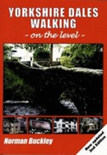 Yorkshire Dales Walking on the Level by Norman Buckley: New