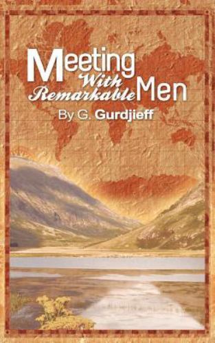 Meetings with Remarkable Men by G Gurdjieff (2012, Hardcover)