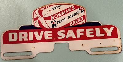 Rare 1950 s Bowman s Prize Winner Bread Drive Safely Painted Metal Topper Sign
