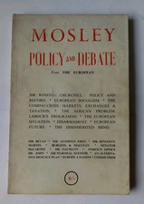 Mosley Policy & Debate by Sir Oswald Mosley 1954 Union Movement BUF