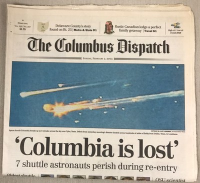 COLUMBUS DISPATCH, Columbia Is Lost February 2, 2003, OHIO, Space Shuttle