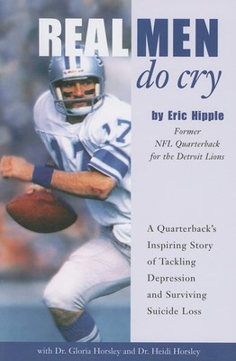 Real Men Do Cry by Eric Hipple