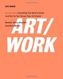 ART/WORK: Everything You Need to Know (and Do) As You Pu... | Buch | Zustand gut