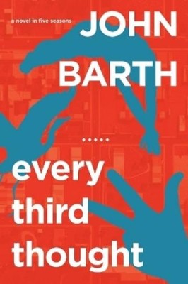 John Barth Every Third Thought (Taschenbuch) (US IMPORT)