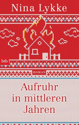 Nina Lykke Aufruhr in mittleren Jahren Roman Taschenbuch Deutsch btb