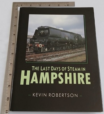Die letzten Tage des Dampfes in Hampshire Kevin Robertson 1. 1987 HB Alan Sutton