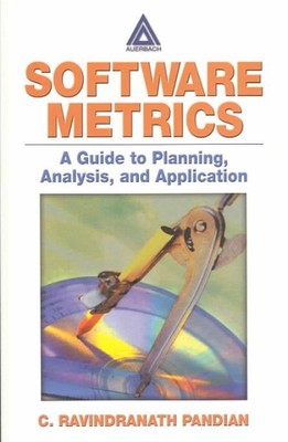 Software Metrics : A Guide to Planning, Analysis, and Application, Paperback ...