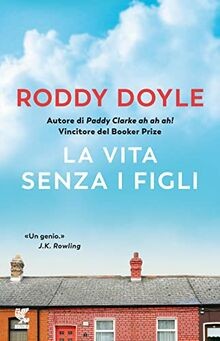 La vita senza i figli von Doyle, Roddy | Buch | Zustand gut