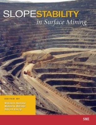 Slope Stability in Surface Mining - 9780873351942
