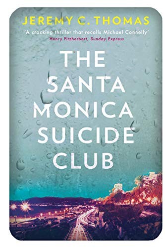 The Santa Monica Suicide Club By Jeremy C. Thomas