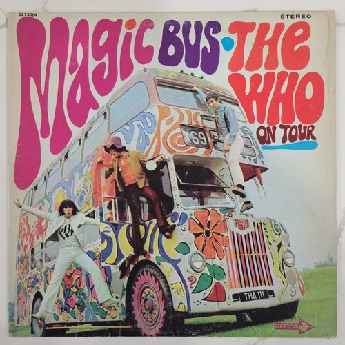 The Who - Magic Bus: The Who On Tour Vinyl LP -1968 First Press- Decca DL 75064