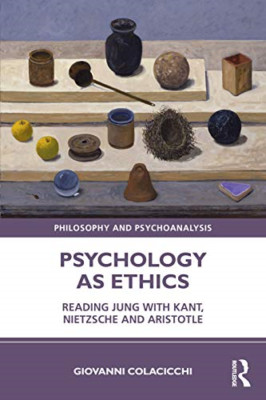 Psychology as Ethics: Reading Jung with Kant, Nietzsche - Paperback / softback N