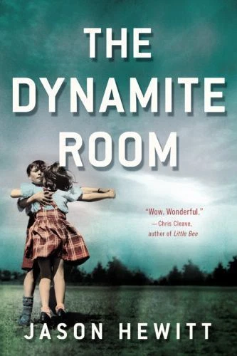 The Dynamite Room by Hewitt, Jason