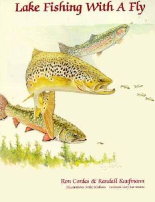 Lake Fishing with a Fly - Paperback By Ron Cordes - GOOD
