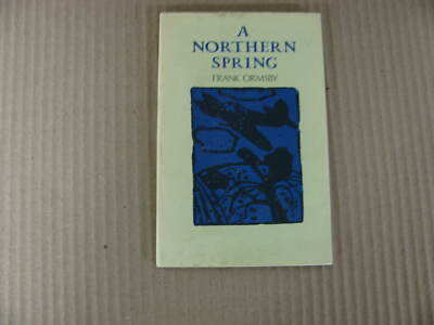 A Northern Spring by Frank Ormsby (1986, Trade Paperback)