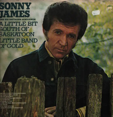 LP Sonny James A Little Bit South Of Saskatoon/Little Band Of Gold NEAR MINT