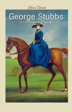 George Stubbs: 102 Paintings And Drawings