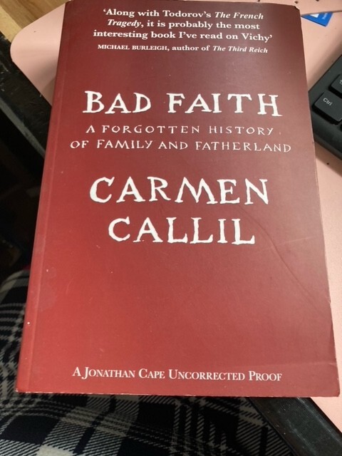 Bad Faith, Carmen Callil, PB, Uncorrected Proof
