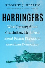 Harbingers: What January 6 and Charlottesville Reveal About Rising Threats t...