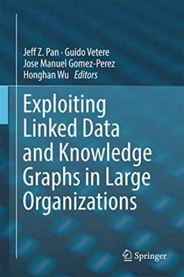 Exploiting Linked Data and Knowledge Graphs in - Hardcover, by Pan - Very Good