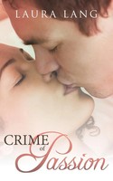 Crime Of Passion Laura Lang Taschenbuch Kartoniert / Broschiert Englisch 2012