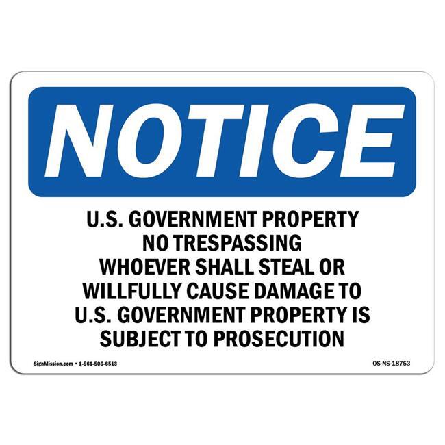 SignMission OS-NS-D-35-L-18753 OSHA Notice Sticker - US Government Property N...
