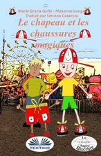 Le chapeau et les chaussures magiques by Massimo Longo (French) Paperback Book