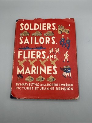Soldiers, Sailors, Fliers And Marines, 1943 First Edition Hardcover Book
