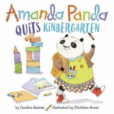 Amanda Panda Quits Kindergarten by Ransom, Candice